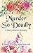 Murder So Deadly (Merry Mar...