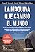 La máquina que cambió el mundo  by James P. Womack