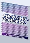 Crossing Borders: a Lulu Anthology