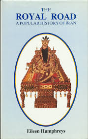 Royal Road a Popular History of Iran (Hardcover)