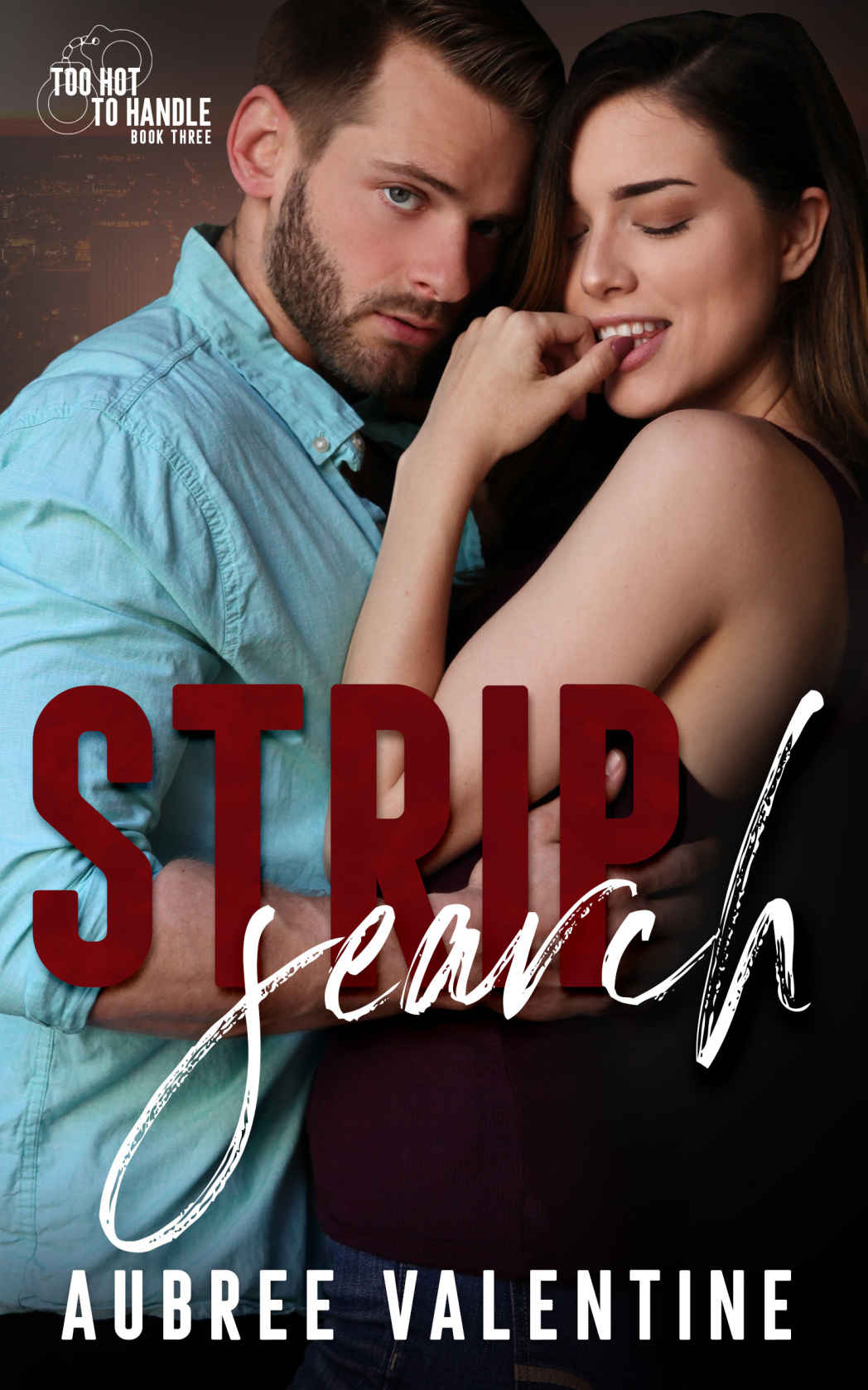 Strip Search (Too Hot To Handle #3)
