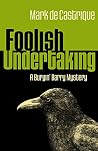 Foolish Undertaking