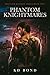 Phantom Knightmares
