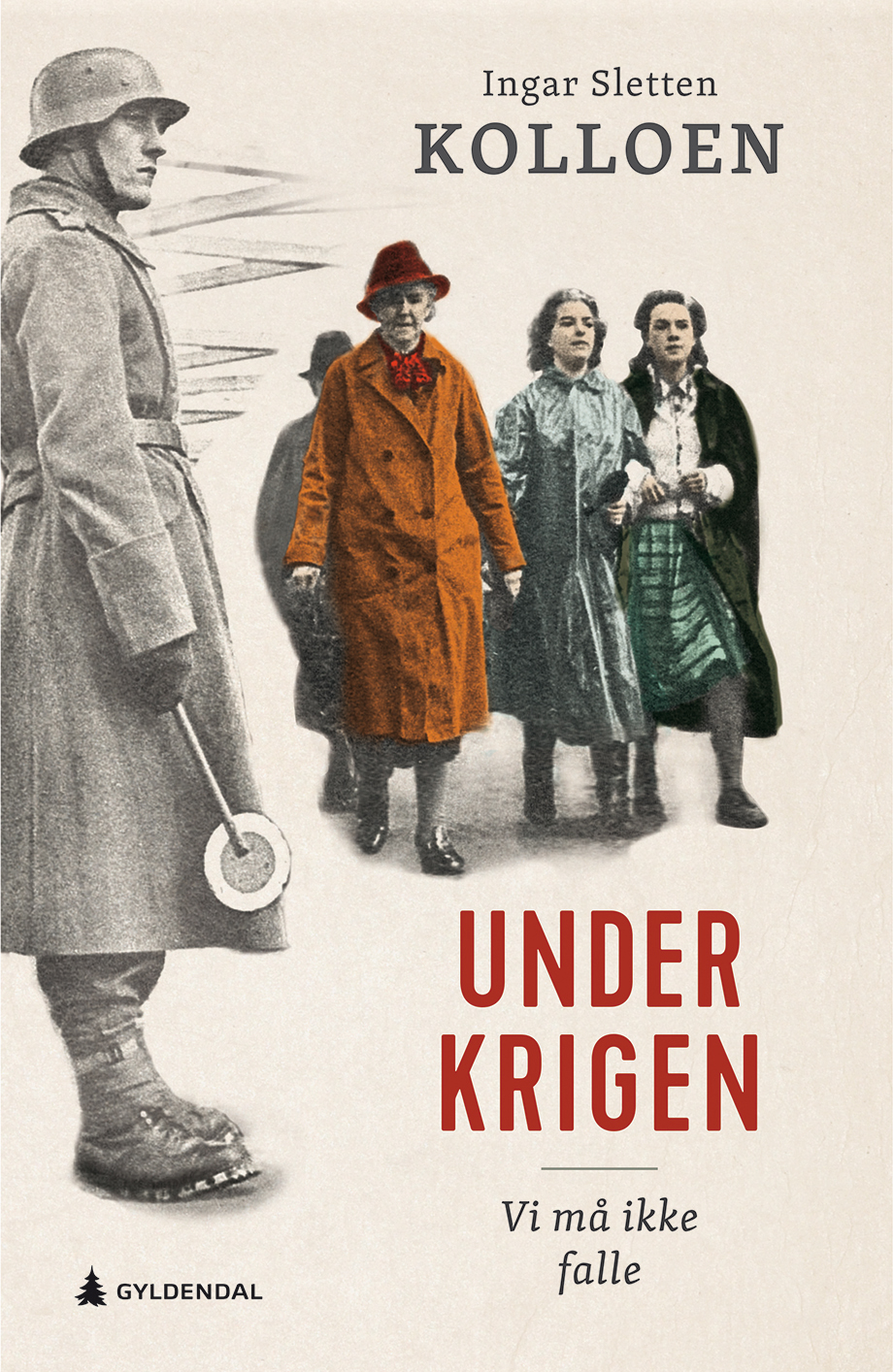 Under krigen - Vi må ikke falle (Paperback)