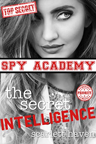 The Secret Intelligence (Spy Academy, #4)