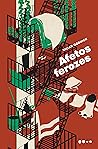 Afetos Ferozes