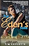 For Eden's Sake by T.M. Gaouette