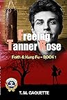 Freeing Tanner Rose (Faith & Kung Fu, #1)
