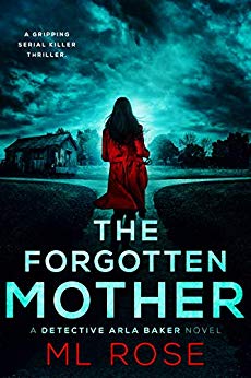 The Forgotten Mother (Detective Arla Baker, #3)