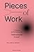 Pieces of Work: 5 Performan...