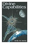 Divine Capabilities Divine Capabilities