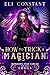 How to Trick a Magician (Mo...