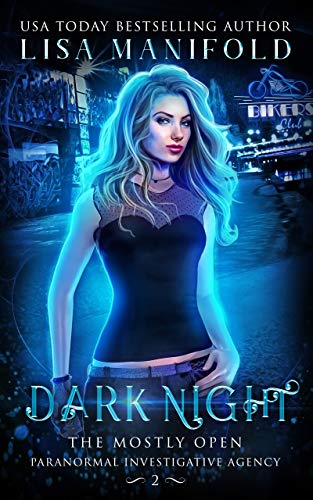Dark Night (The Mostly Open Paranormal Investigative Agency Book 2)