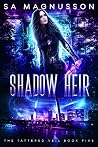 Shadow Heir (The Tattered Veil #5) Shadow Heir (The Tattered Veil #5)
