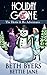 Holiday Gone (The Hettie and Ro Adventures #3) by Beth Byers