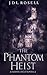 The Phantom Heist (The Famine Cycle, #1.5)