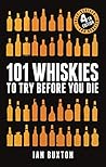 101 Whiskies to T...