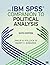 An IBM® SPSS® Companion to Political Analysis by Philip H., III Pollock