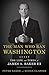 The Man Who Ran Washington by Peter Baker