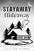 Stayaway Hideaway