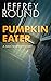 Pumpkin Eater: A Dan Sharp Mystery