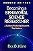 Becoming a Behavioral Science Researcher: A Guide to Producing Research That Matters