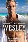 All for Wesley (Pineapple Grove #2) All for Wesley (Pineapple Grove #2)