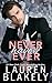 Never Have I Ever (Always Satisfied, #3) by Lauren Blakely