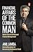 Financial Affairs Of The Common Man: Master the Art of Personal Finance Management