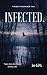 Infected (Tales from the funny(Dark)side. #4)