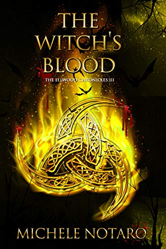 The Witch's Blood (The Ellwood Chronicles #3)