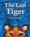 The Last Tiger by Petr Horáček