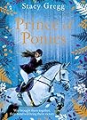 Prince of Ponies by Stacy Gregg