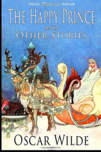 The Happy Prince and Other Stories