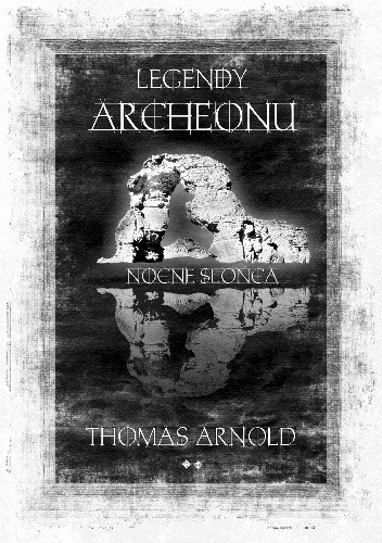 Nocne Słońca (Legendy Archeonu, #2)