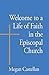 Welcome to a Life of Faith in the Episcopal Church (Welcome to the Episcopal Church)