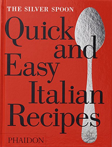 The Silver Spoon Quick and Easy Italian Recipes (Hardcover)