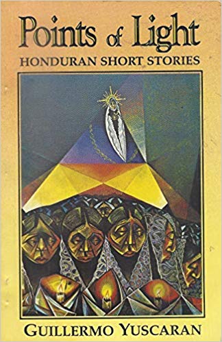 Points of Light: Honduran Short Stories (Paperback)