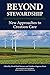 Beyond Stewardship: New Approaches to Creation Care
