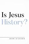 Is Jesus History? Book cover for Is Jesus History?
