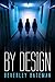 By Design
