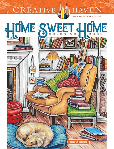 Creative Haven Home Sweet Home Coloring Book (Adult Coloring Books: Calm)