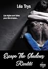 Rivalité (Escape the Shadows, #3)