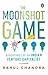 The Moonshot Game: Adventures of an Indian Venture Capitalist