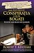 Conspiratia celor bogati. Cele opt noi reguli ale banilor by Robert T. Kiyosaki