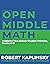 Open Middle Math: Problems That Unlock Student Thinking, 6-12