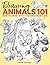 Drawing Animals 101: How to...