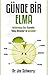 Günde Bir Elma: Beslenmeye Dair Efsaneler Yanlış Bilinenler ve Gerçekler