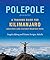 Polepole: A Training Guide for Kilimanjaro and Other Long-Distance Mountain Treks