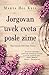 Jorgovan uvek cveta posle zime (Lilac Girls, #1)